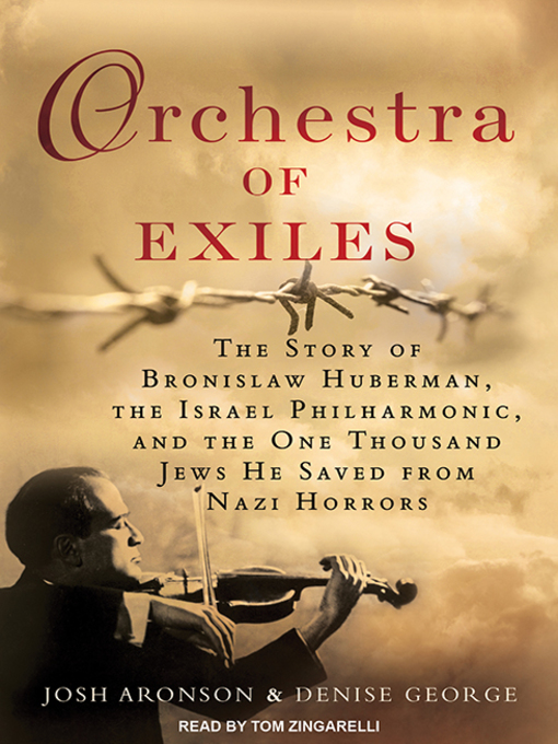 Title details for Orchestra of Exiles by Josh Aronson - Available